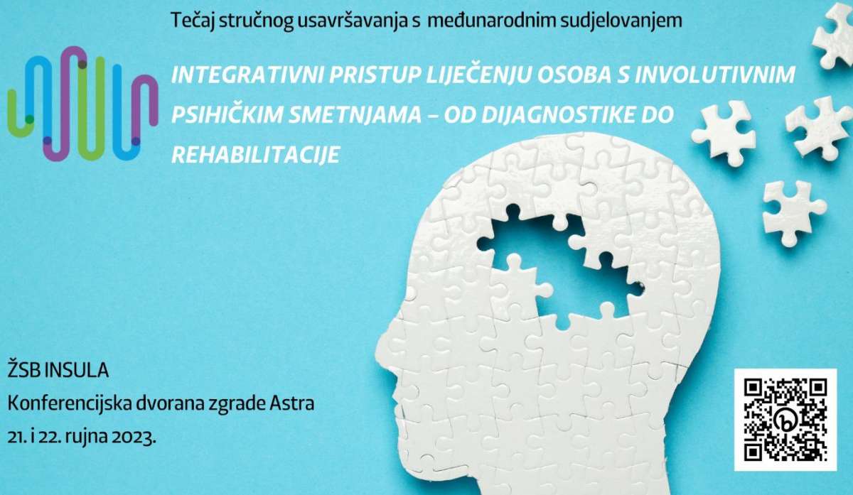 21. i 22. 9. 2023. Integrativni pristup liječenju osoba s involutivnim psihičkim smetnjama – od dijagnostike do rehabilitacije